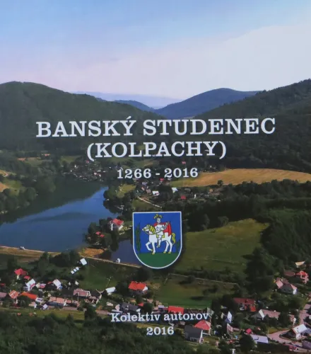 Kniha: Banský Studenec (Kolpachy) 1266 - 2016