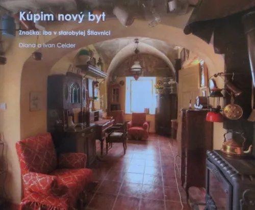 Kniha: Kúpim nový byt. Značka: iba v starobylej Štiavnici