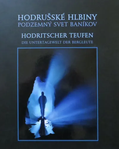 Kniha: Hodrušské hlbiny - podzemný svet baníkov