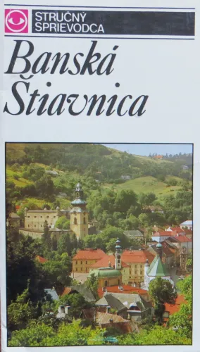 Kniha: Stručný sprievodca: Banská Štiavnica