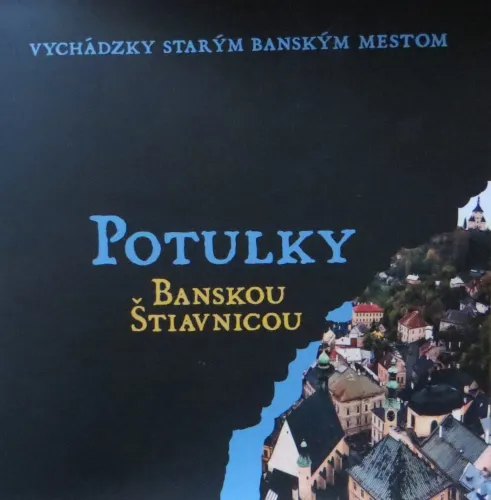 Kniha: Vychádzky starým banským mestom: Potulky Banskou Štiavnicou