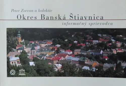 Kniha: Okres Banská Štiavnica. Informačný sprievodca