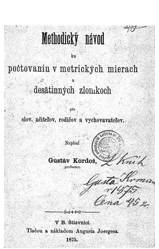 Kniha: Methodický návod ku počtovaniu v metrických mierach a desatinných zlomkoch. B. Štiavnica