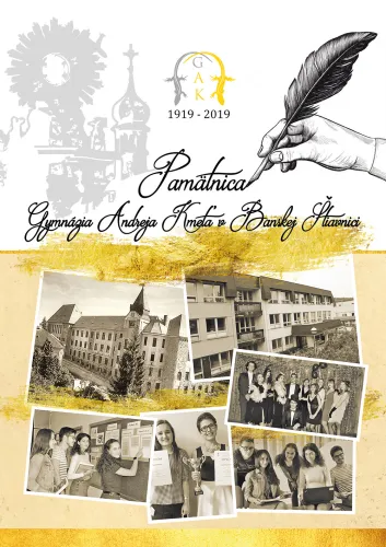 Kniha: Pamätnica gymnázia Andreja Kmeťa - 1919 - 2019