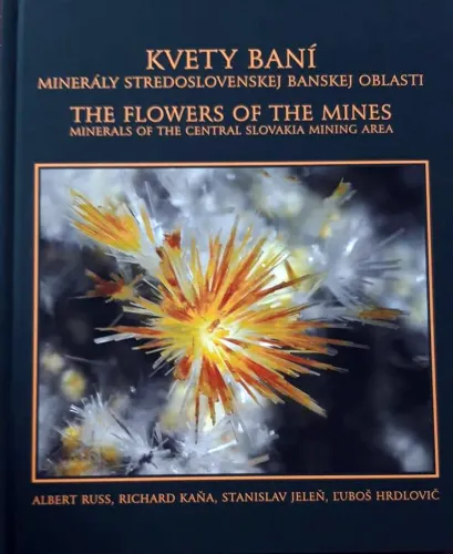 Kniha: Kvety baní - minerály stredoslovenskej banskej oblasti