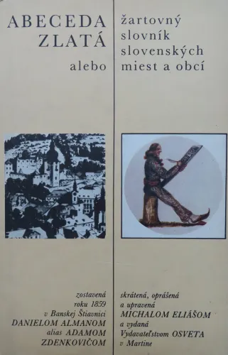 Kniha: Abeceda zlata alebo žartovný slovník slovenských miest a obcí
