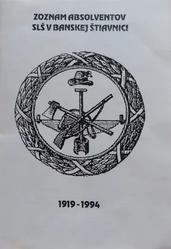 Kniha: Zoznam absolventov SLŠ v Banskej Štiavnici, 1919 - 1994