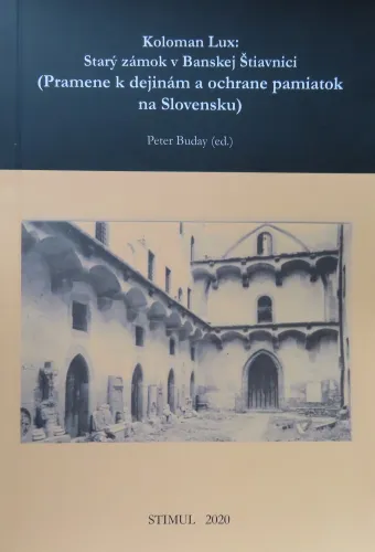 Kniha: Koloman Lux: Starý zámok v Banskej Štiavnici