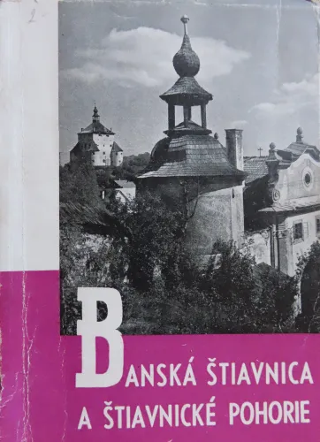 Kniha: Banská Štiavnica a Štiavnické pohorie