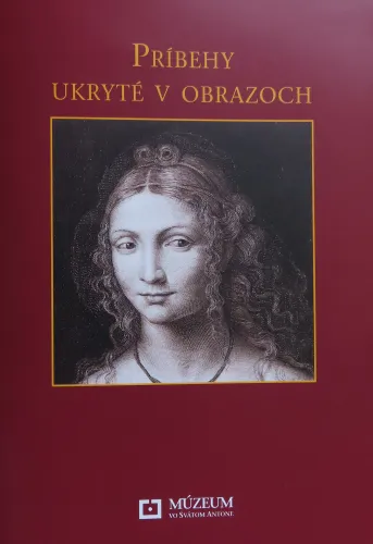 Kniha: Príbehy ukryté v obrazoch - Múzeum vo Svätom Antone