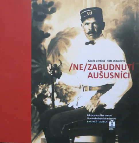 Kniha: Nezabudnutí aušusníci