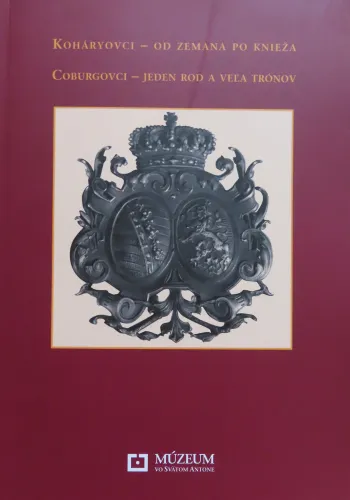 Kniha: Koháryovci - od zemana po knieža, Coburgovci - jeden rod a veľa trónov