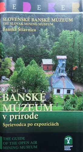 Kniha: Banské múzeum v prírode - sprievodca po expozíciách