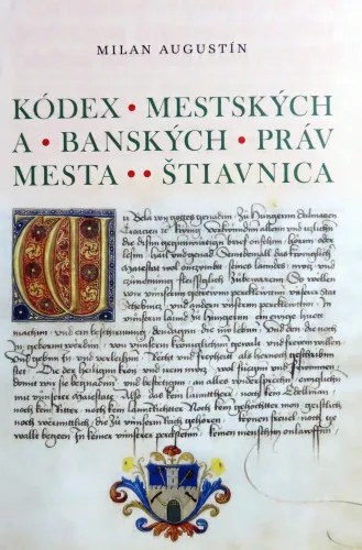 Kniha: Milan Augustín - Kódex mestských a banských práv mesta Banská Štiavnica