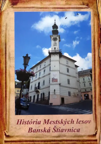 Kniha: História Mestských lesov v Banskej Štiavnici