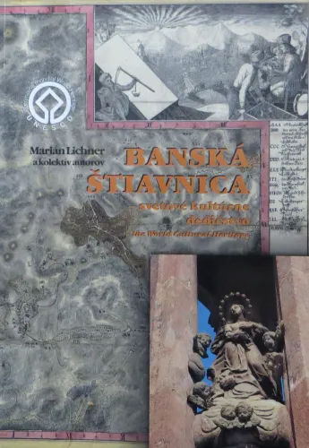 Kniha: Banská Štiavnica - svetové kultúrne dedičstvo
