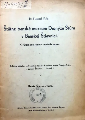 Kniha: Štátne banské muzeum Dionýza Štúra v Banskej Štiavnici. K 10ročnému jubileu založenia múzea
