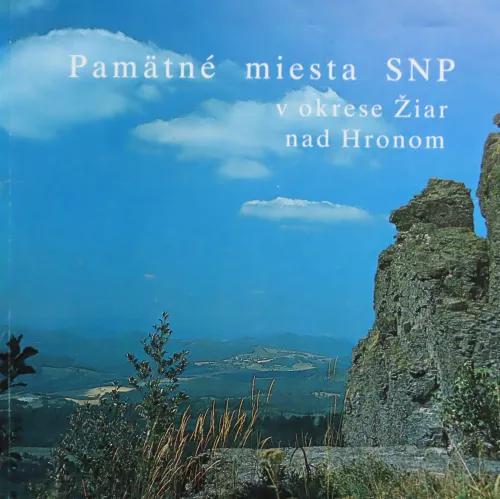 Kniha: Pamätné miesta SNP v okrese Žiar nad Hronom