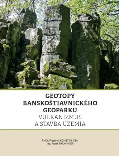 Kniha: GEOTYPY BANSKOŠTIAVNICKÉHO GEOPARKU. Vulkanizmus a stavba územia