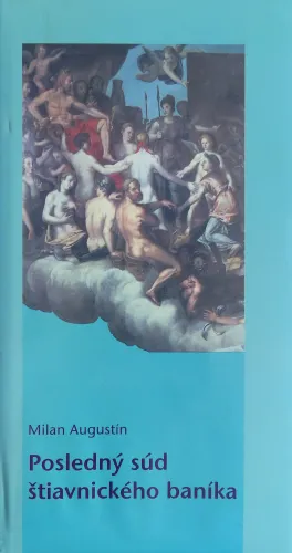 Kniha: Posledný súd štiavnického baníka