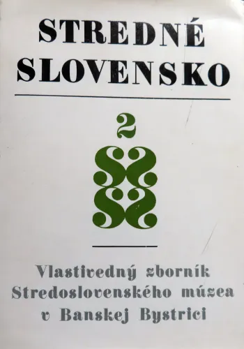 Kniha: Stredné Slovensko 2 - vlastivedný zborník Stredoslovenského múzea v B. Bystrici