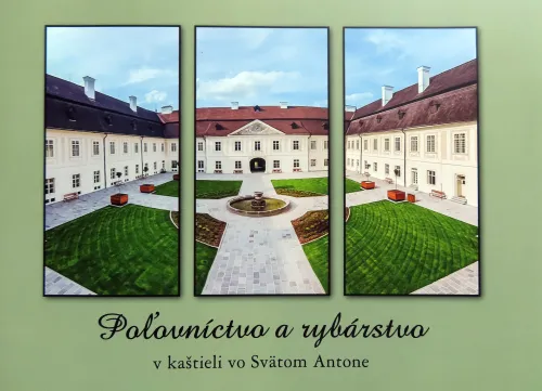 Kniha: Poľovníctvo a rybárstvo v kaštieli vo Svätom Antone