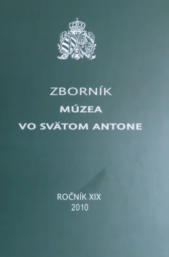 Kniha: Zborník múzea vo Svätom Antone, ročník XIX 2010