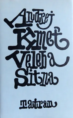Kniha: Andrej Kmeť: Veleba Sitna