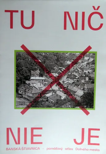 Kniha: Tu nič nie je, Banská Štiavnica. Pamäťový atlas Dolného mesta.