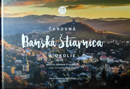 Kniha: Čarovná Banská Štiavnica a okolie