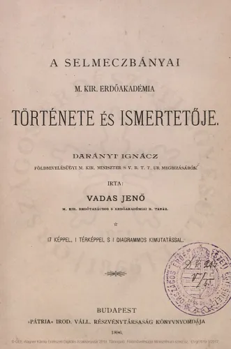 Kniha: SELMECZBÁNYAI M. KIR. ERDŐAKADÉMIA TÖRTÉNETE ÉS ISMERTETŐJE