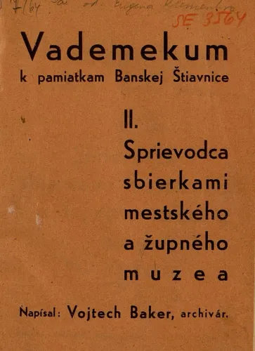 Kniha: Vademekum k pamiatkam Banskej Štiavnice. II. Sprievodca sbierkami mestkého a župného muzea