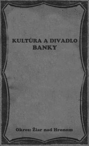 Kniha: Kultúra a divadlo Banky, okres Žiar nad Hronom