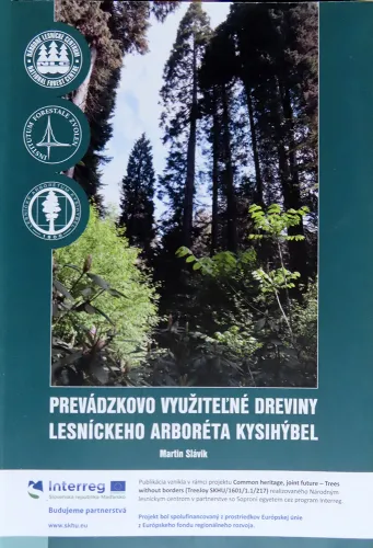 Kniha: Prevádzkovo využiteľné dreviny lesníckeho arboréta Kysihýbel