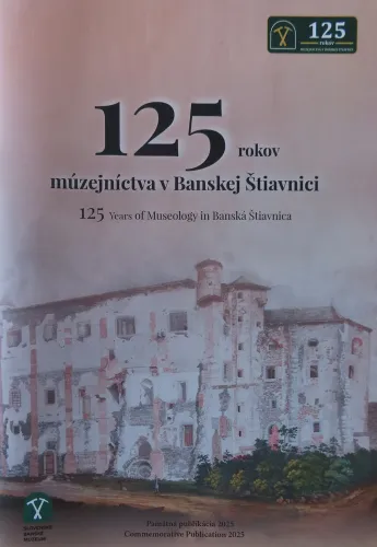 Kniha: 125 rokov múzejníctva v Banskej Štiavnici