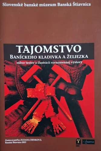 Kniha: Tajomstvo baníckeho kladivka a želiezka