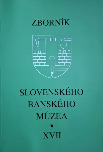 Kniha: Zborník Slovenského banského múzea XVII
