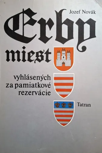 Kniha: Erby miest vyhlásených za pamiatkové rezervácie