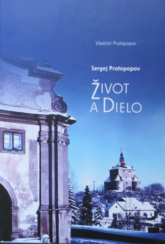 Kniha: Sergej Protopopov: Život a dielo
