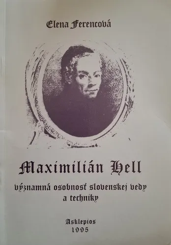 Kniha: Maximilián Hell - významná osobnosť slovenskej vedy a techniky