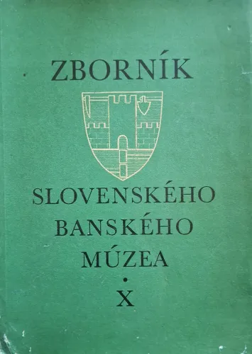 Kniha: Zborník Slovenského banského múzea X