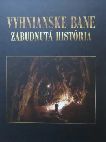 Kniha: Vyhnianske bane - zabudnutá história