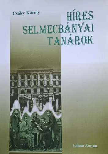 Kniha: Híres selmecbányai tanárok / Známi učitelia zo Štiavnice
