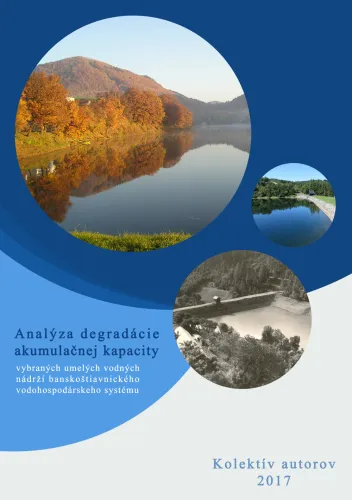 Kniha: Analýza zmeny akumulačnej kapacity vybraných umelých vodných nádrží Banskoštiavnického vodohospodárskeho systému