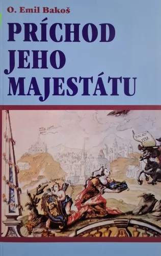 Kniha: Príchod jeho majestátu