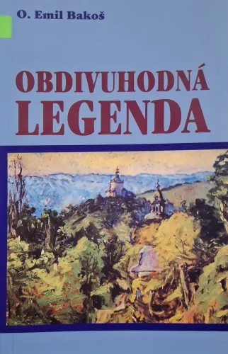 Kniha: Obdivuhodná legenda