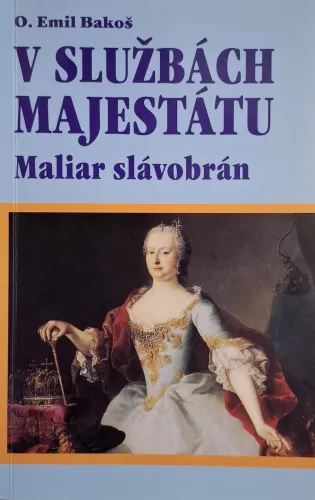 Kniha: V službách majestátu Maliar slávobrán