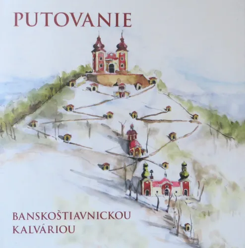 Kniha: Putovanie Banskoštiavnickou kalváriou