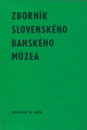 Kniha: Zborník slovenského banského múzea VI