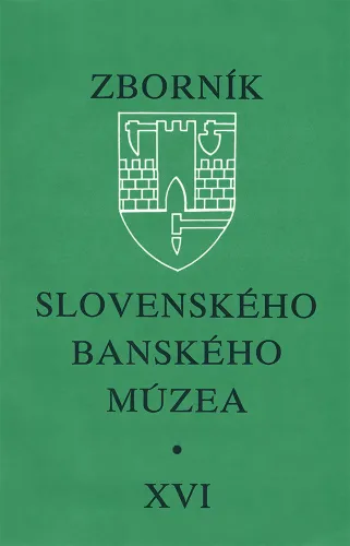 Kniha: Zborník slovenského banského múzea XVI